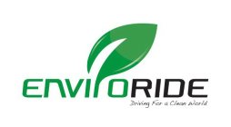 ENVIRORIDE DRIVING FOR A CLEAN WORLD
