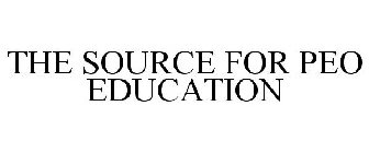 THE SOURCE FOR PEO EDUCATION