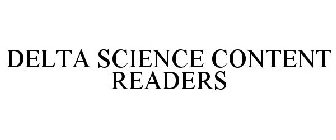 DELTA SCIENCE CONTENT READERS