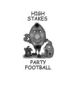 HIGH STAKES PARTY FOOTBALL
