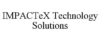 IMPACTEX TECHNOLOGY SOLUTIONS