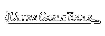 ULTRA CABLE TOOLS