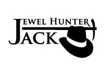 JEWEL HUNTER JACK