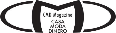 CMD CMD MAGAZINE CASA MODA DINERO