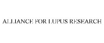 ALLIANCE FOR LUPUS RESEARCH
