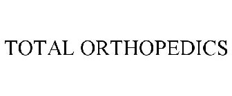 TOTAL ORTHOPEDICS