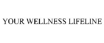 YOUR WELLNESS LIFELINE