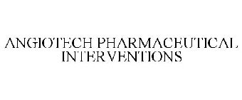 ANGIOTECH PHARMACEUTICAL INTERVENTIONS