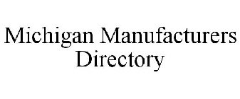 MICHIGAN MANUFACTURERS DIRECTORY