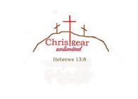 CHRISTGEAR UNLIMITED HEBREWS 13:8