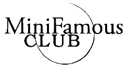 MINIFAMOUS CLUB