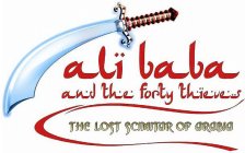 ALI BABA AND THE FORTY THIEVES THE LOST SCIMITAR OF ARABIA