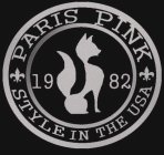 PARIS PINK 19 82 STYLE IN THE USA