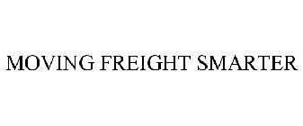 MOVING FREIGHT SMARTER