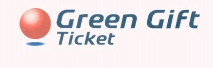 GREEN GIFT TICKET