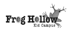 FROG HOLLOW KID CAMPUS