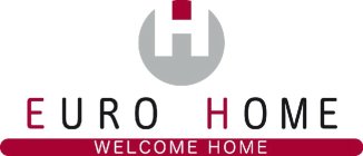 H EURO HOME WELCOME HOME
