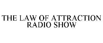 THE LAW OF ATTRACTION RADIO SHOW