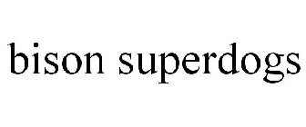 BISON SUPERDOGS