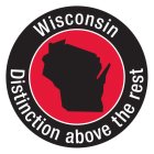WISCONSIN DISTINCTION ABOVE THE REST
