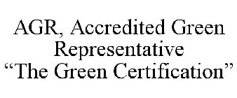 AGR, ACCREDITED GREEN REPRESENTATIVE 