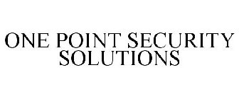 ONE POINT SECURITY SOLUTIONS