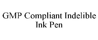 GMP COMPLIANT INDELIBLE INK PEN