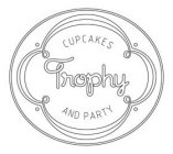 TROPHY CUPCAKES AND PARTY
