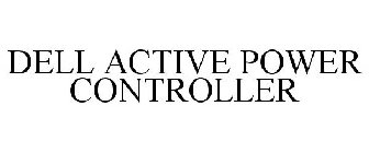DELL ACTIVE POWER CONTROLLER