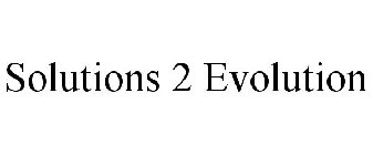 SOLUTIONS 2 EVOLUTION