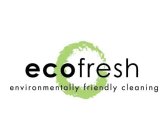 ECOFRESH ENVIRONMENTALLY FRIENDLY CLEANING