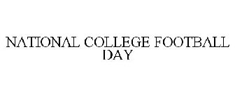 NATIONAL COLLEGE FOOTBALL DAY