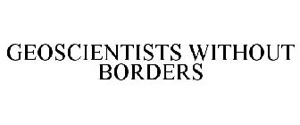 GEOSCIENTISTS WITHOUT BORDERS