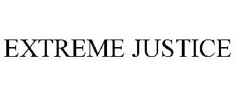 EXTREME JUSTICE