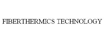 FIBERTHERMICS TECHNOLOGY