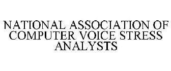NATIONAL ASSOCIATION OF COMPUTER VOICE STRESS ANALYSTS