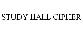 STUDY HALL CIPHER
