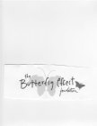 THE BUTTERFLY EFFECT FOUNDATION