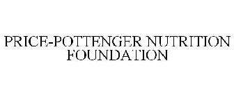 PRICE-POTTENGER NUTRITION FOUNDATION