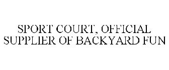 SPORT COURT, OFFICIAL SUPPLIER OF BACKYARD FUN
