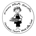 GRAMMA MINA'S MUNCHIES HOMEBAKED SWEETS MADE WITH LOVE