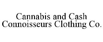 CANNABIS AND CASH CONNOISSEURS CLOTHING CO.
