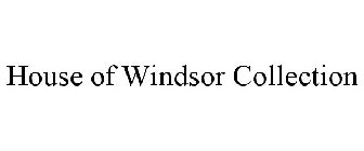 HOUSE OF WINDSOR COLLECTION