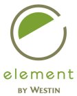 E ELEMENT BY WESTIN