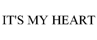 IT'S MY HEART