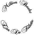 MILLION BUCKS EAU DE TOILETTE