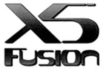 X5 FUSION
