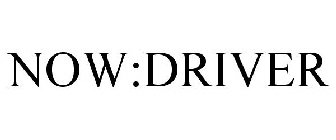 NOW:DRIVER