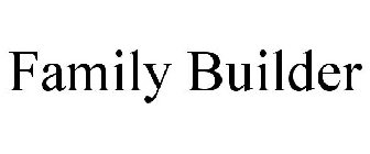 FAMILY BUILDER