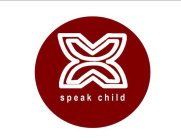 SPEAK CHILD